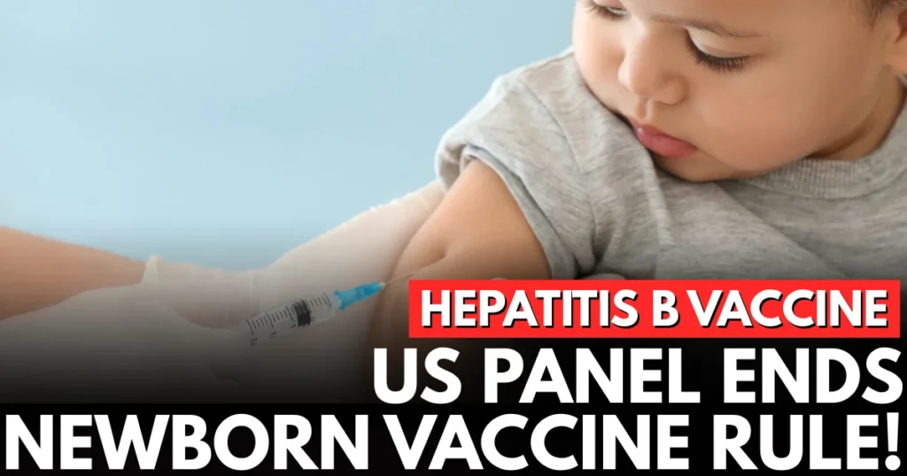 US panel votes to end recommending hepatitis B vaccine for all newborns