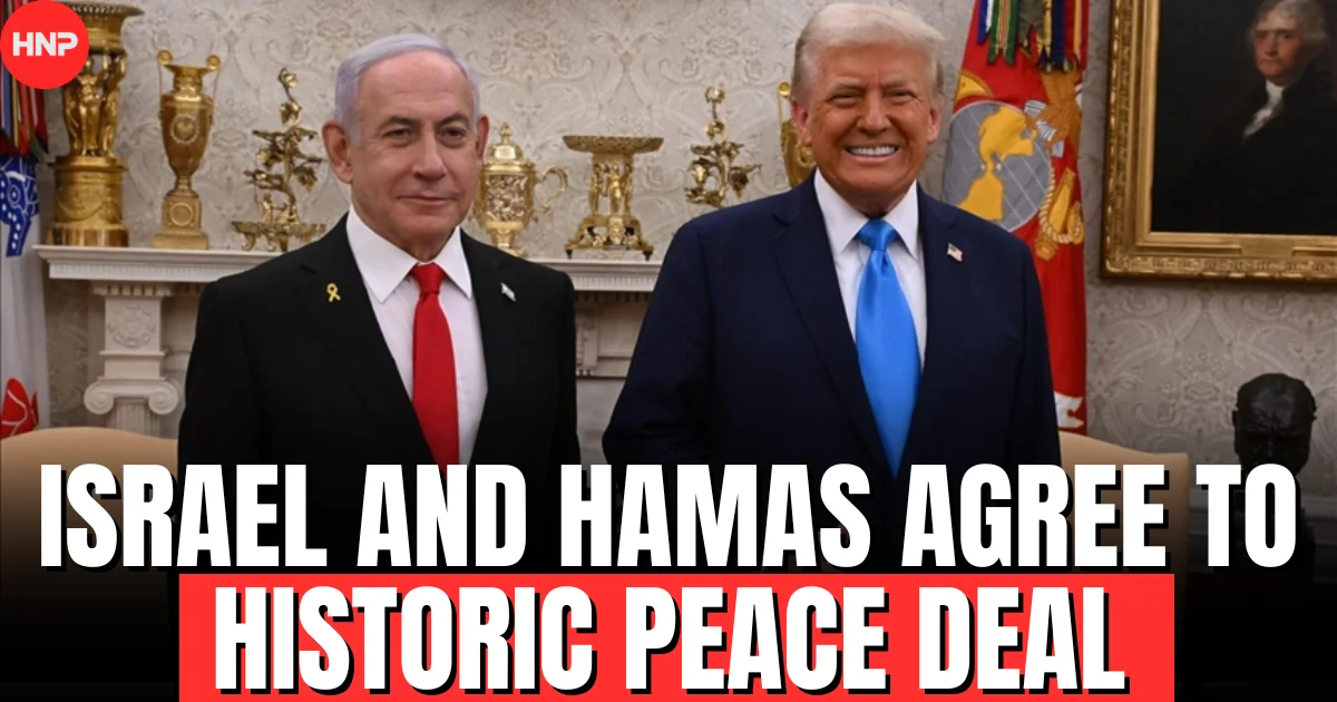 Israel and Hamas Agree to Historic Peace Deal