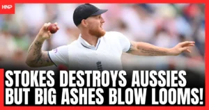 Stokes DESTROYS Aussies But Big Ashes Blow Looms!